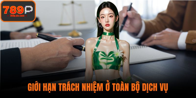 Giới hạn trách nhiệm ở toàn bộ dịch vụ